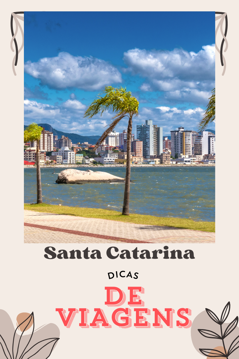 DICAS DE VIAGENS SANTA CATARINA